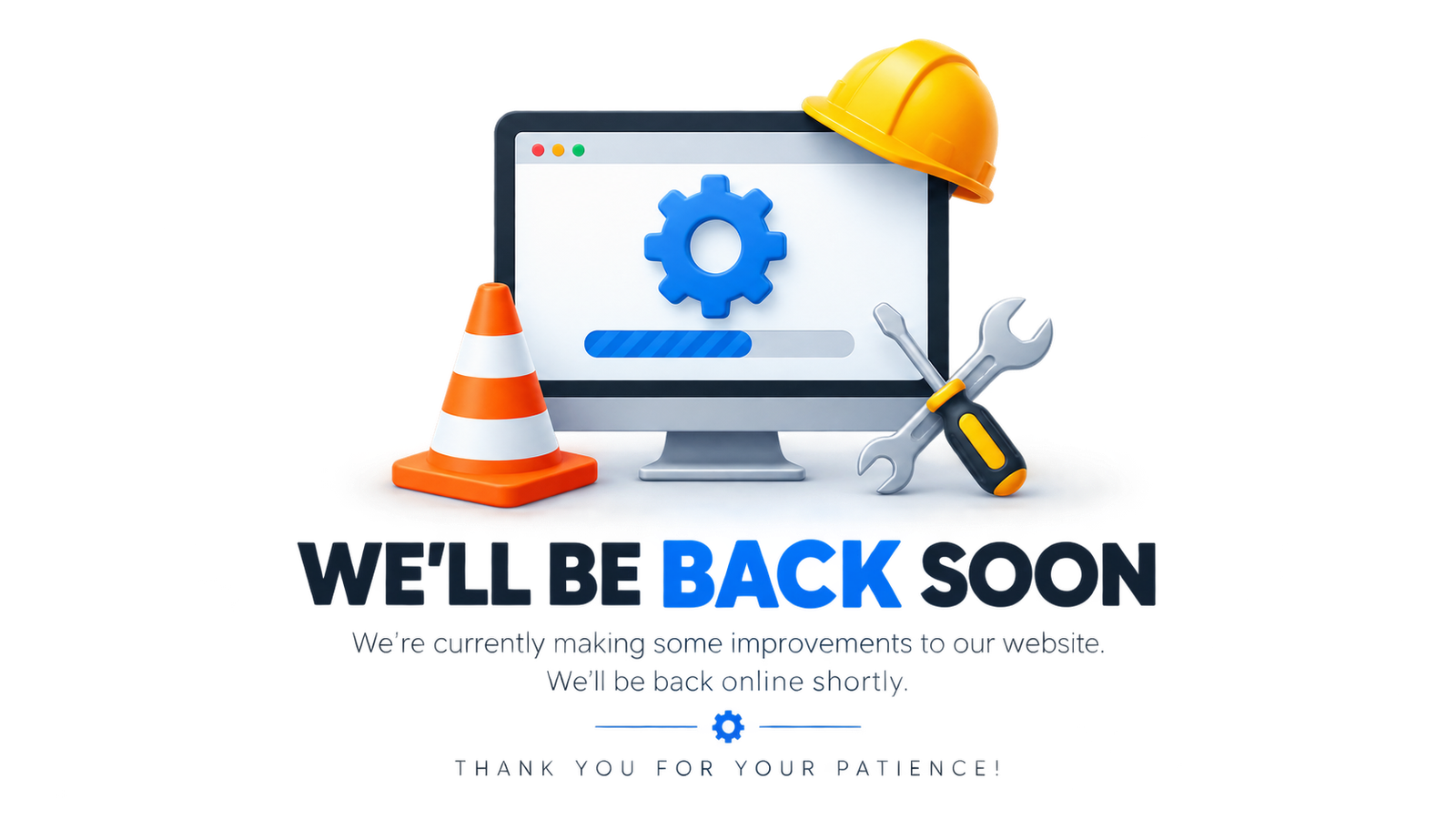 We'll Be Back Soon